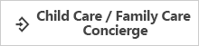 Child Care / Family Care Concierge