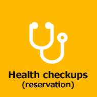 Health checkups (Reservation)